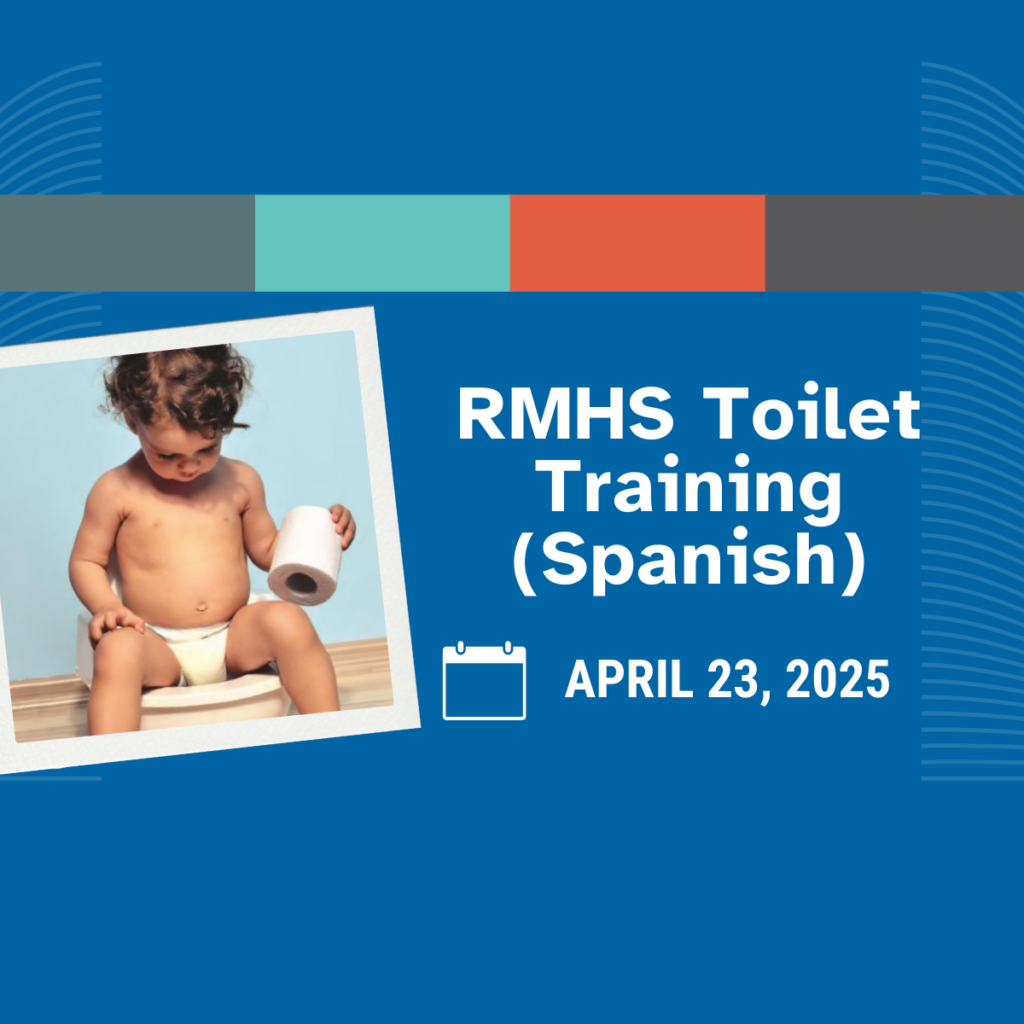 RMHS Toilet Training (Spanish)- Wednesday, April 23