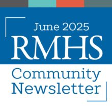 June 2025 RMHS Community Newsletter