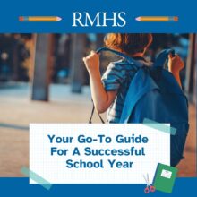 A child wearing a blue backpack walks away from the camera down a sunlit sidewalk. At the top, a blue banner with pencils on either side features the white RMHS logo. Below, text on a graph paper-style background reads: “Your Go-To Guide For A Successful School Year.” Tape graphics appear in the corners, with a green notebook and red scissors illustration in the bottom right. The design uses a school-themed motif in blue, green, and red.
