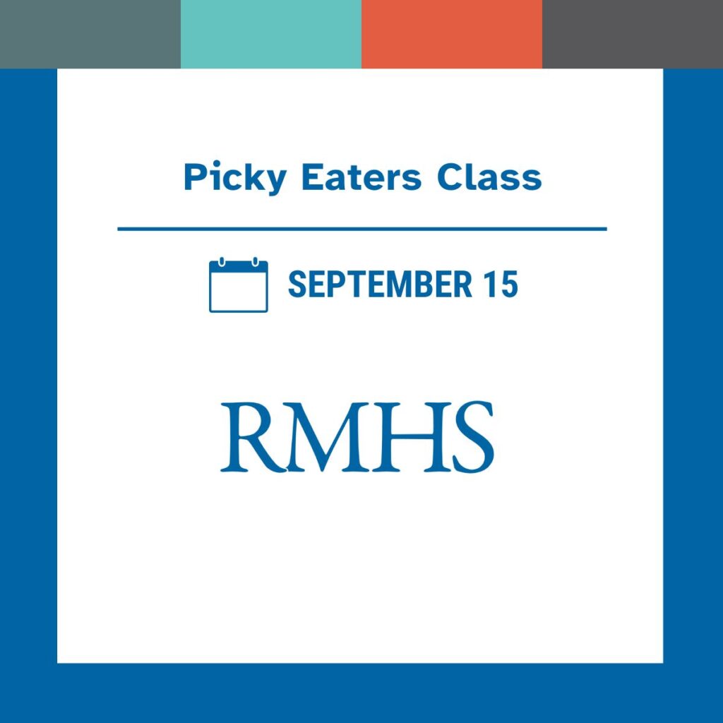 Picky Eaters Class- Monday, September 15