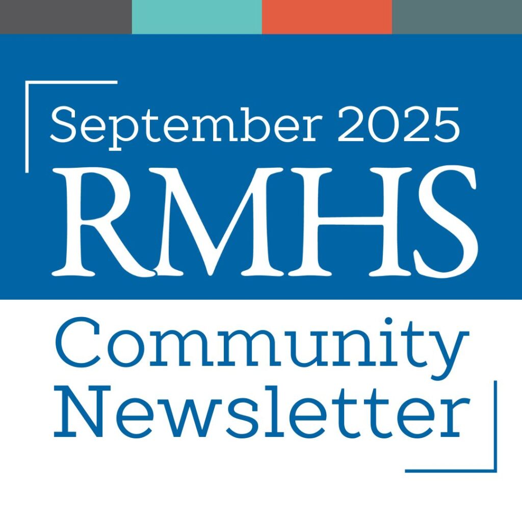 RMHS Community Newsletter – September 2025