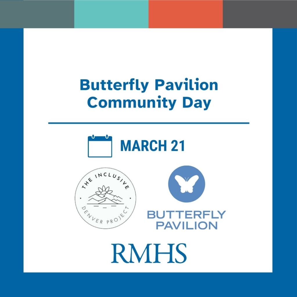 Butterfly Pavilion Community Day- Saturday, March 21