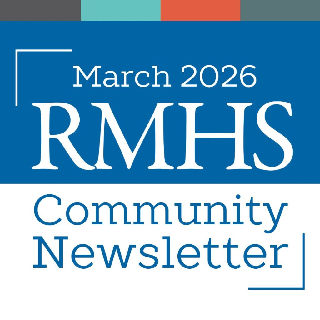 RMHS Community Newsletter – March 2026